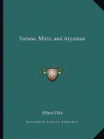 Varuna, Mitra, and Aryaman