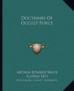 Doctrines of Occult Force