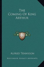 The Coming of King Arthur