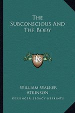 The Subconscious and the Body