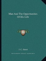 Man and the Opportunities of His Life