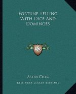Fortune Telling with Dice and Dominoes