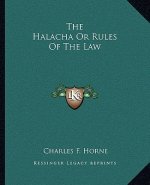 The Halacha or Rules of the Law
