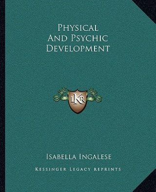 Physical and Psychic Development
