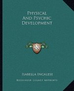 Physical and Psychic Development