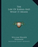 The Law of Karma and What It Means