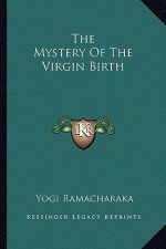 The Mystery of the Virgin Birth