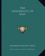 The Immortality of Man