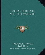 Totems, Portents and Tree-Worship