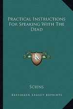 Practical Instructions for Speaking with the Dead