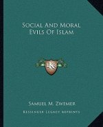 Social and Moral Evils of Islam