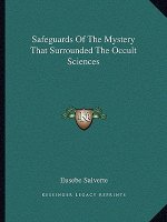 Safeguards of the Mystery That Surrounded the Occult Sciences