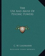 The Use and Abuse of Psychic Powers