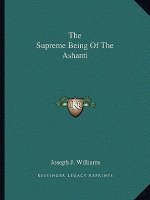 The Supreme Being of the Ashanti