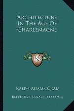 Architecture in the Age of Charlemagne