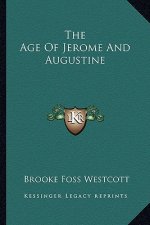 The Age of Jerome and Augustine