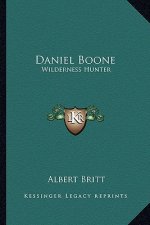 Daniel Boone: Wilderness Hunter