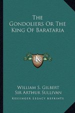 The Gondoliers or the King of Barataria