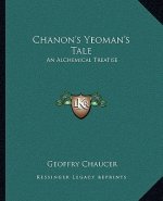Chanon's Yeoman's Tale: An Alchemical Treatise