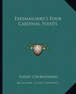 Freemasonry's Four Cardinal Points