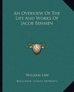 An Overview of the Life and Works of Jacob Behmen