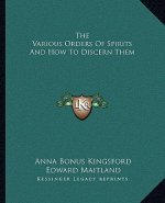 The Various Orders of Spirits and How to Discern Them