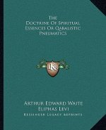 The Doctrine of Spiritual Essences or Qabalistic Pneumatics