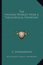 The Invisible Worlds from a Theosophical Viewpoint
