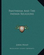 Pantheism and the Indian Religions