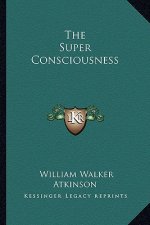 The Super Consciousness