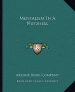 Mentalism in a Nutshell