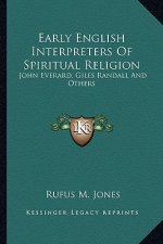 Early English Interpreters of Spiritual Religion: John Everard