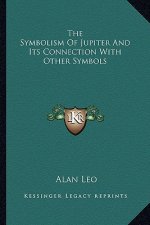 The Symbolism of Jupiter and Its Connection with Other Symbols