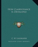 How Clairvoyance Is Developed