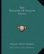 The Triumph of Health Ideals