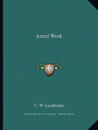 Astral Work