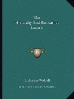 The Hierarchy and Reincarnat Lama's