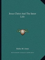 Jesus Christ and the Inner Life