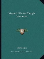 Mystical Life and Thought in America