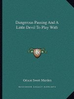 Dangerous Passing and a Little Devil to Play with