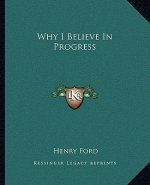 Why I Believe in Progress