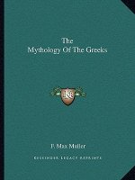 The Mythology of the Greeks