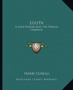 Lolita: A Love Episode and the Trench Comrade