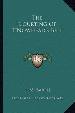 The Courting of T'Nowhead's Bell