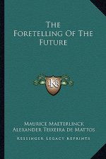 The Foretelling of the Future