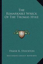 The Remarkable Wreck of the Thomas Hyke