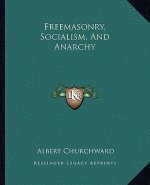 Freemasonry, Socialism, and Anarchy