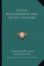 Social Regeneration and Secret Societies