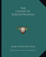 The Crown of Zoroastrianism
