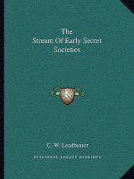 The Stream of Early Secret Societies